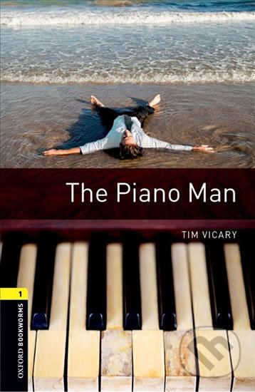 Library 1 - The Piano Man with Audio Mp3 Pack - Tim Vicary, Oxford University Press, 2016