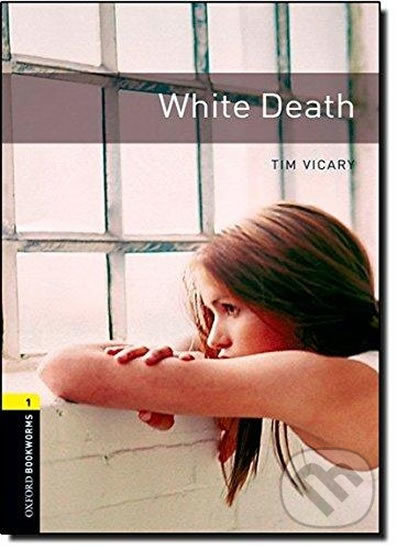 Library 1 - White Death - Tim Vicary, Oxford University Press, 2008