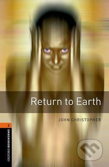 Library 2 - Return to Earth - John Christopher, Oxford University Press, 2008