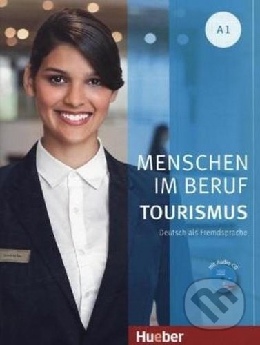 Menschen Im Beruf - Tourismus A1, Max Hueber Verlag, 2020