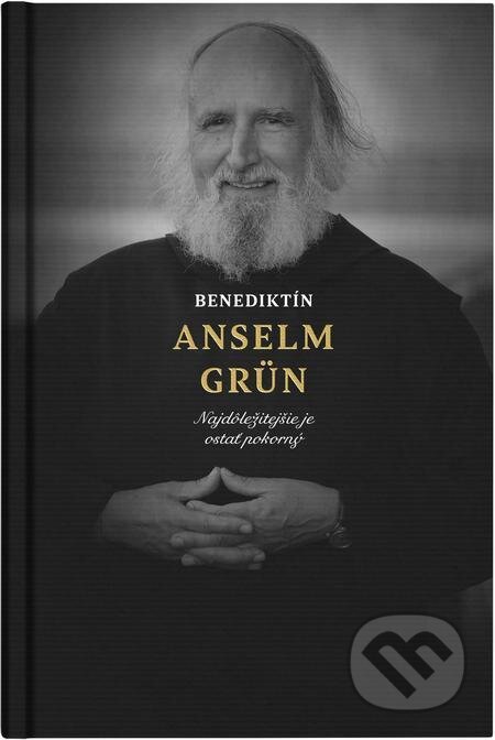 Benediktín Anselm Grün - Anselm Grün, BeneMedia