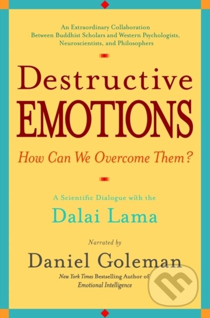 E-kniha: Destructive Emotions (Daniel Goleman). Random House, 2008