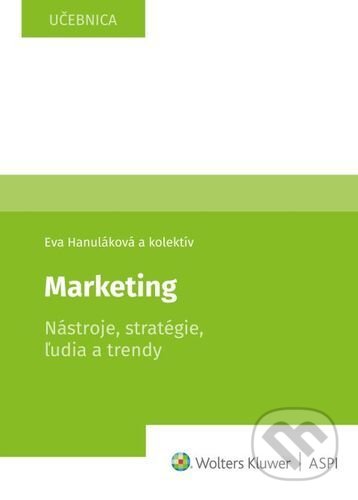 Marketing - Eva Hanuláková, Milan Oreský, Peter Drábik, Wolters Kluwer, 2021