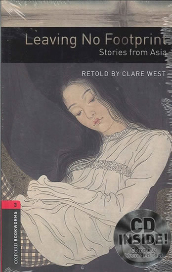 Library 3 - Leaving No Footprint Stories From Asia with Audio CD Pack - Clare West, Oxford University Press, 2008