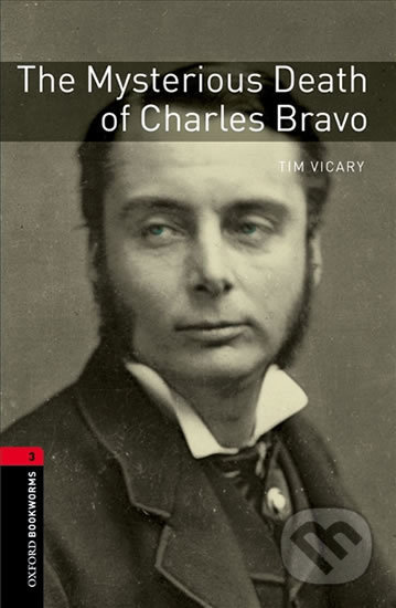 Library 3 - The Mysterious Death of Charles Bravo - Tim Vicary, Oxford University Press, 2011