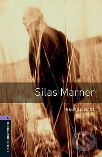 Library 4 - Silas Marner - George Eliot, Oxford University Press, 2008