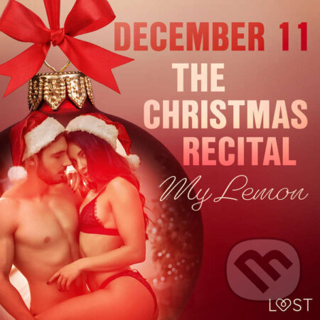 December 11: The Christmas Recital – An Erotic Christmas Calendar (EN) - My Lemon, Saga Egmont, 2021