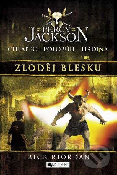 Percy Jackson: Zloděj blesku - Rick Riordan, Nakladatelství Fragment, 2009