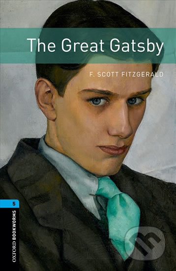 Library 5 - The Great Gatsby with Mp3 Pack - Francis Scott Fitzgerald, Oxford University Press, 2016