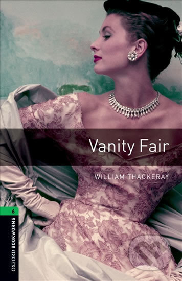 Library 6 - Vanity Fair - William Makepeace Thackeray, Oxford University Press, 2009