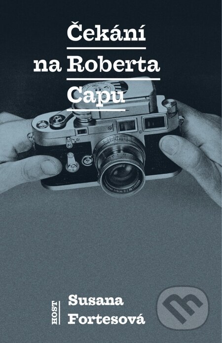 E-kniha: Čekání na Roberta Capu (Susane Fortesová)
