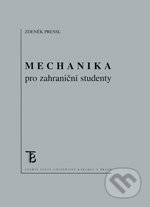 Mechanika pro zahraniční studenty - Zdeněk Pressl, Karolinum, 2013