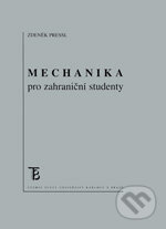 Kniha: Mechanika pro zahraniční studenty (Zdeněk Pressl). Karolinum, 2013