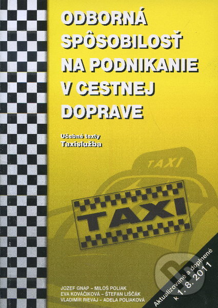 Odborná spôsobilosť na podnikanie v cestnej doprave - Jozef Gnap a kolektív, EDIS, 2011