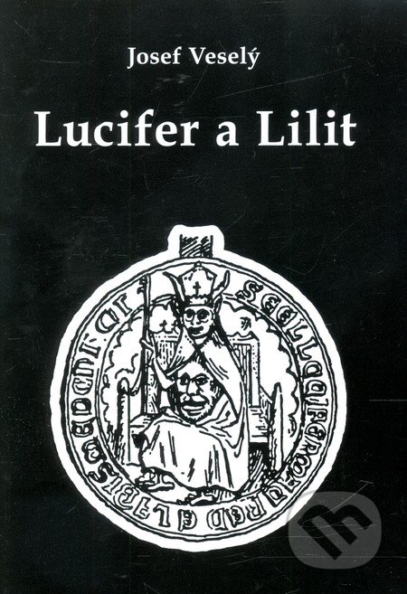 Lucifer a Lilit - Josef Veselý, Vodnář, 2003
