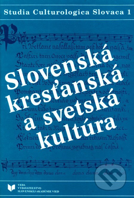 Slovenská kresťanská a svetská kultúra (1), VEDA, 1996