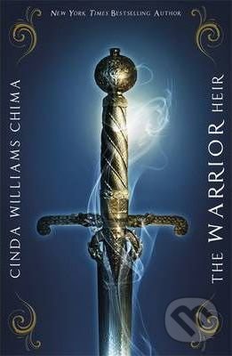 The Warrior Heir - Cinda Williams Chima, Hachette Livre International, 2011