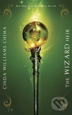 The Wizard Heir - Cinda Williams Chima, Hachette Livre International, 2011