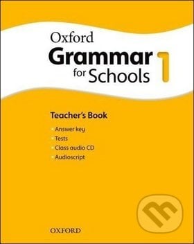 Oxford Grammar for Schools 1 - Martin Moore, OUP English Learning and Teaching, 2018