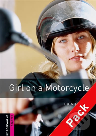 Library Starter - Girl on a Motorcycle with Audio Mp3 Pack - John Escott, Oxford University Press, 2016