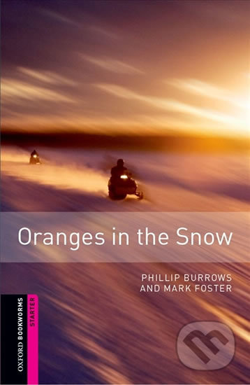 Library Starter - Oranges in the Snow - Phillip Burrows, Oxford University Press, 2008