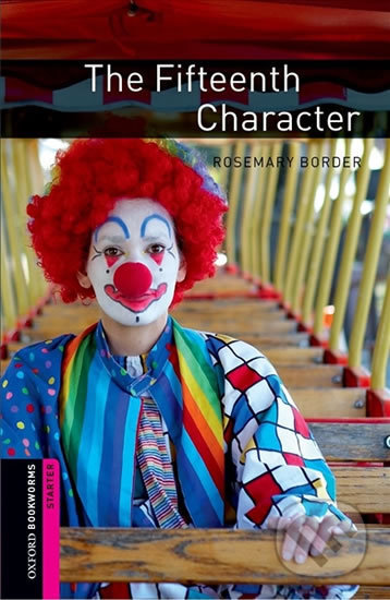 Library Starter - The Fifteenth Character with Audio Mp3 Pack - Rosemary Border, Oxford University Press, 2016