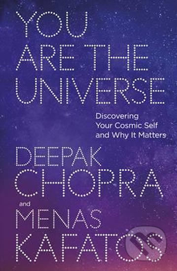 You Are the Universe - Deepak Chopra, Ebury, 2017