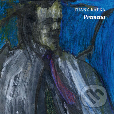 Premena - Franz Kafka, Vydavateľstvo Šarkan, 2021