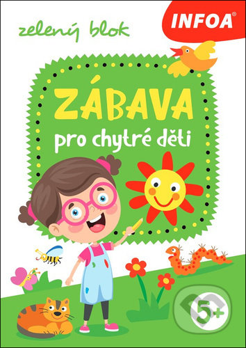 Zábava pro chytré děti (zelený blok) - kniha z kategorie Hlavolamy