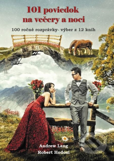 101 poviedok na večery a noci (100 ročné rozprávky (Výber z 12 kníh)) - kniha z kategorie Pohádky