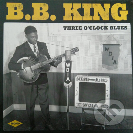 B.B. King: Three O&#039;Clock Blues LP - B.B. King, Hudobné albumy, 2017