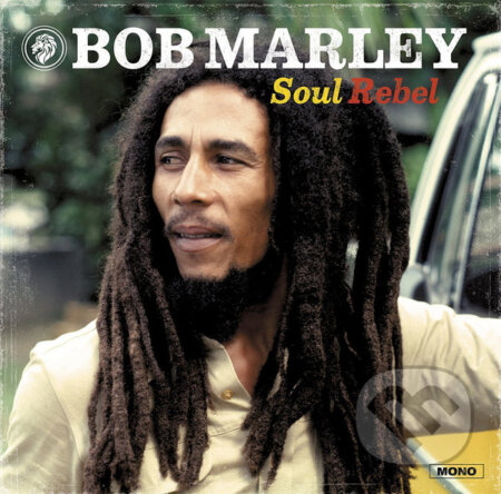 Bob Marley & The Wailers: Soul Rebel LP - Bob Marley, The Wailers, Hudobné albumy, 2017
