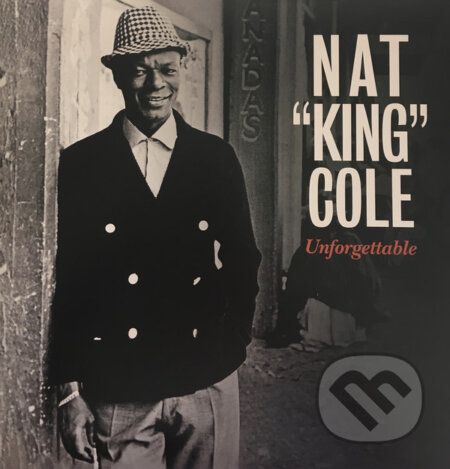 Nat &quot;King&quot; Cole: Unforgettable LP - Nat &quot;King&quot; Cole, Hudobné albumy, 2018