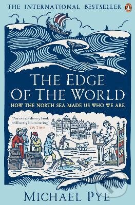 The Edge of the World - Michael Pye, Penguin Books, 2015