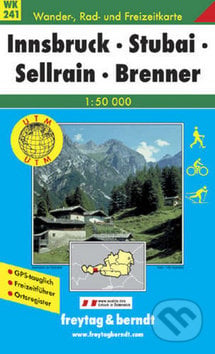 Innsbruck - Stubai - Sellrain - Brenner 1:50 000, freytag&berndt, 2016