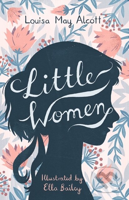 Little Women - Louisa May Alcott, Alma Books, 2018