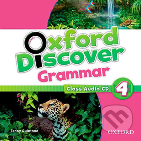 Oxford Discover Grammar 4: Class Audio CD - Jenny Quintana, Oxford University Press, 2014