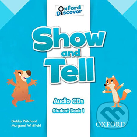 Oxford Discover - Show and Tell 1: Class Audio CDs /2/ - Gabby Pritchard, Oxford University Press, 2014