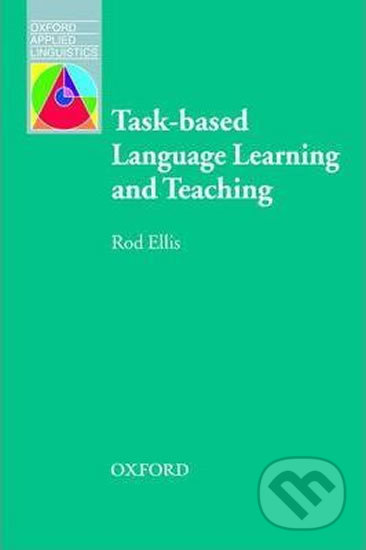 Oxford Applied Linguistics - Task-based Language Learning and Teaching - Rod Ellis, Oxford University Press, 2003