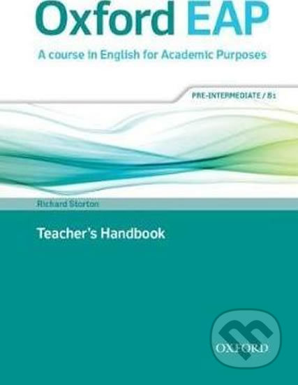 Oxford English for Academic Purposes B1 Teacher´s Handbook - Richard Storton, Oxford University Press, 2015