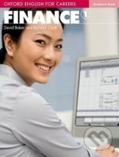 Oxford English for Careers: Finance 1 Student´s Book, Oxford University Press, 2011