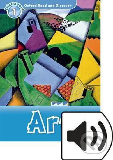 Oxford Read and Discover: Level 1 - Art with Mp3 Pack - Richard Northcott, Oxford University Press, 2016