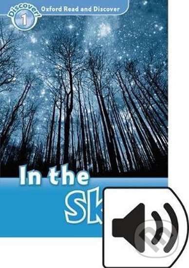 Oxford Read and Discover: Level 1 - In the Sky with Mp3 Pack - Kamini Khanduri, Oxford University Press