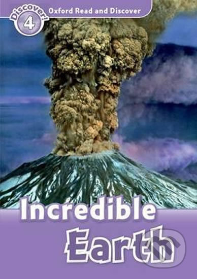 Oxford Read and Discover: Level 4 - Incredible Earth - Richard Northcott, Oxford University Press, 2010