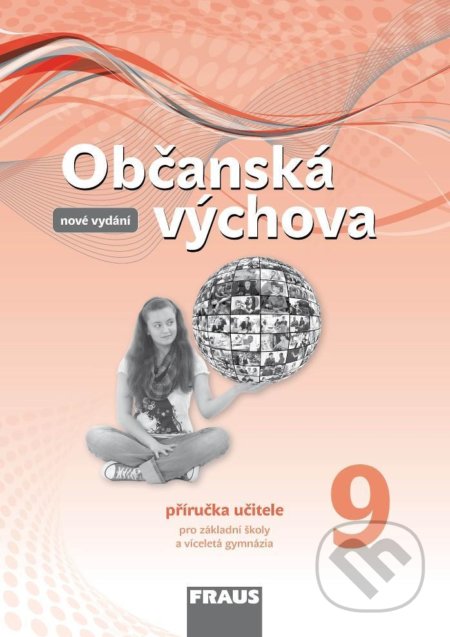 Občanská výchova 9 pro ZŠ a víceletá gymnázia - Dagmar Janošková, Fraus, 2021
