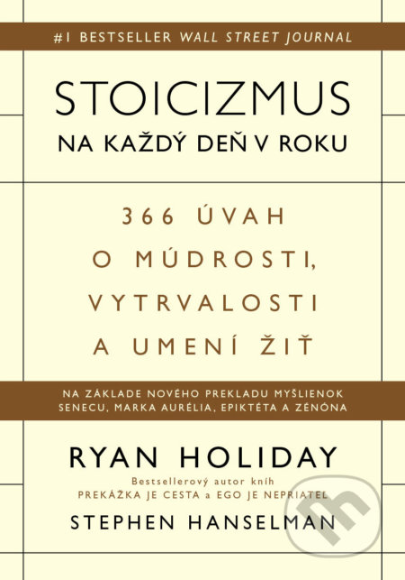 Stoicizmus na každý deň v roku - Ryan Holiday, Stephen Hanselman, Eastone Books, 2022