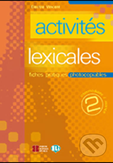 Activités lexicales 2 - Electre Vincent, Eli, 2002