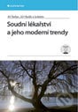 Soudní lékařství a jeho moderní trendy - Jiří Štefan, Jiří Hladík a kol., Grada, 2012