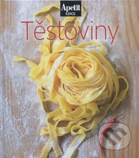 Těstoviny - kuchařka z edice Apetit (9), 2012