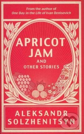 Apricot Jam - Alexander Solženicyn, Canongate Books, 2011